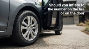 Should you inflate to the number on the tire or on the door