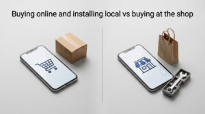 Buying online and installing local vs buying at the shop